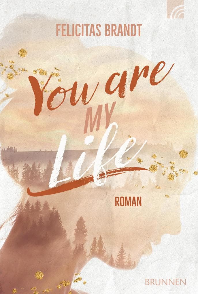 You Are My LIFE: Roman. Friends to Lovers: Eine junge Single-Mum, die kämpft - und ein Mann, der sie sieht. Faithful New Adult mit viel Drama, Liebe, Glauben und Happy End in der Sächsischen Schweiz