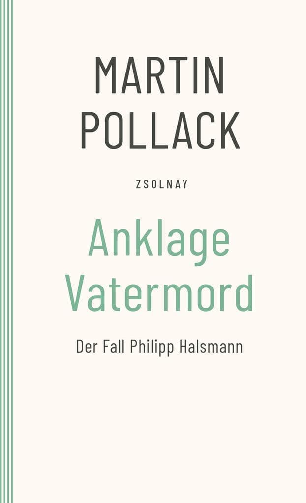 Anklage Vatermord: Der Fall Philipp Halsmann