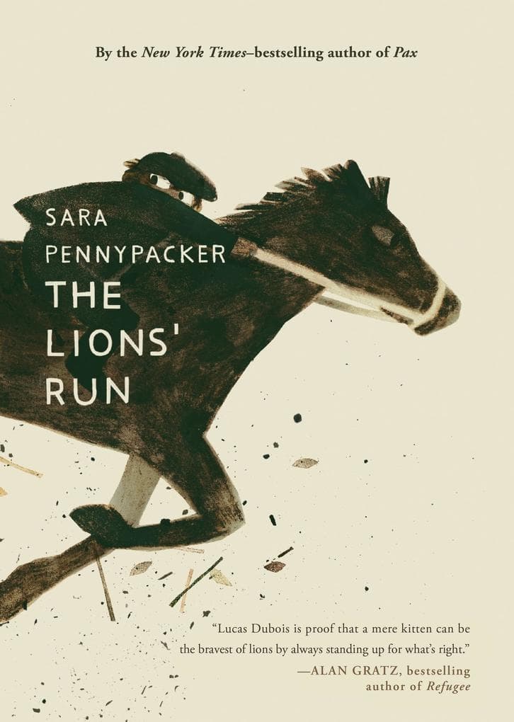 The Lions' Run: a heart-warming WWII tale of courage and hope - an instant New York Times bestseller