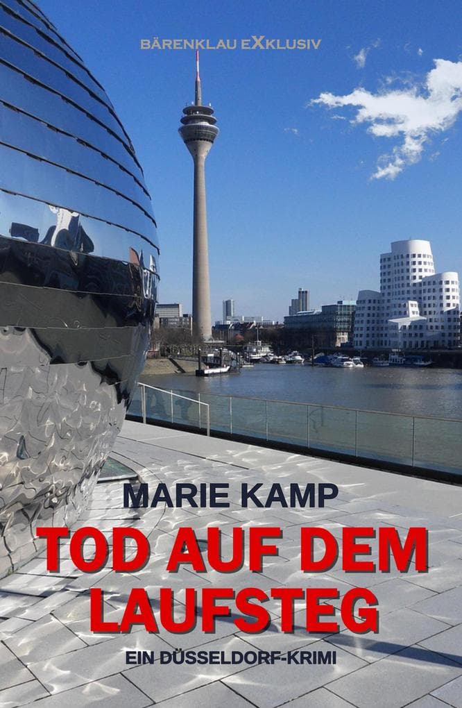 Tod auf dem Laufsteg: Ein Düsseldorf-Krimi