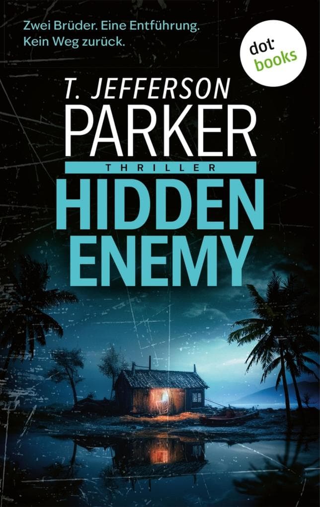 Hidden Enemy: Thriller | Hard-boiled Spannung über die Schatten des Vietnamkriegs