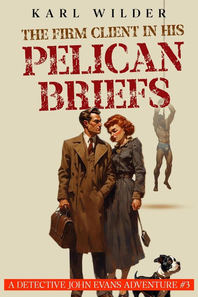 The Firm Client in His Pelican Briefs (A John Evans mystery, #3)