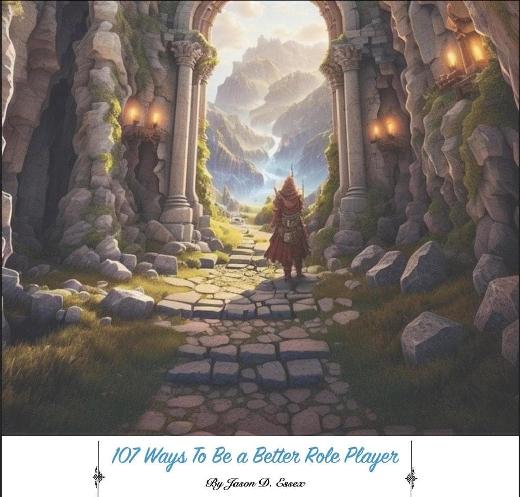 107 Ways To Be A Better Role Player (The World of Lorumell, #2)