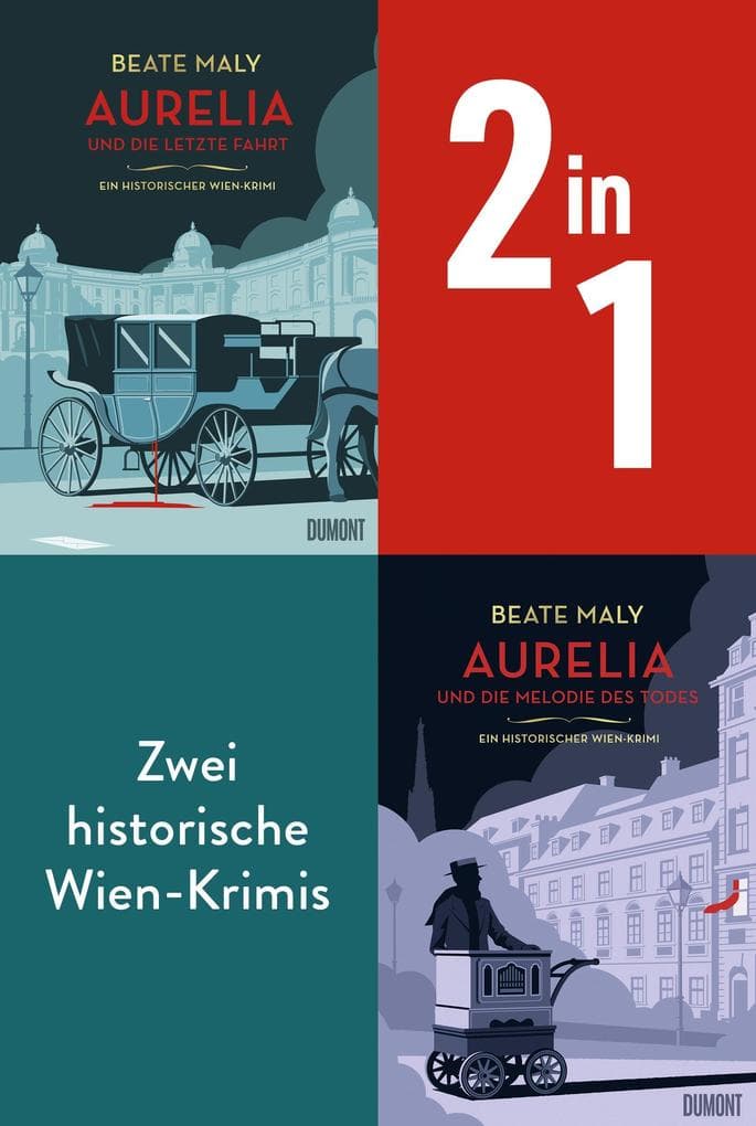 Aurelia und die letzte Fahrt &Aurelia und die Melodie des Todes: Zwei historische Wien-Krimis in einem Band