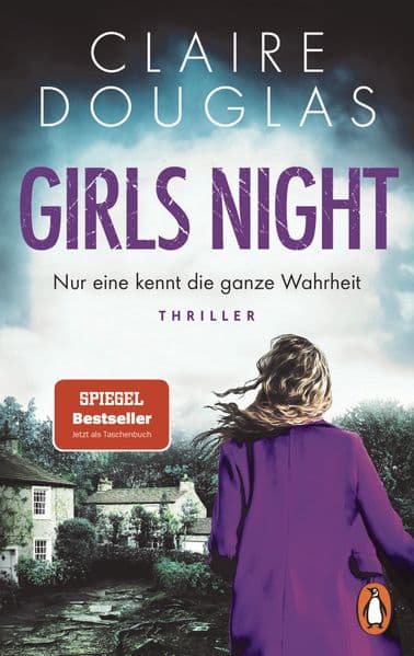 Girls Night - Nur eine kennt die ganze Wahrheit: Thriller - 'Ich liebe diesen Thriller voller unerwarteter Wendungen.' Richard Osman