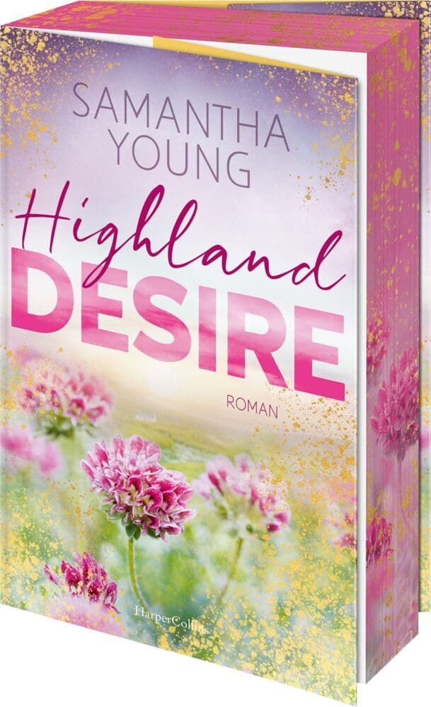 Highland Desire: Roman | Gefahr, Geheimnisse und ein unwiderstehlicher Highlander| Gefühl- und Spice-Garantie von der Besteseller-Autorin der Adairs-Reihe