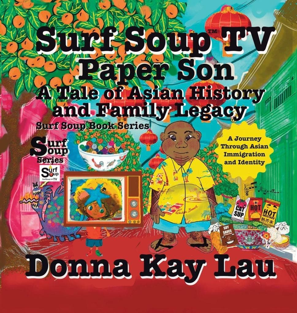 Surf Soup TV Paper Son A Tale of Asian History and Family Legacy: A Journey Through Asian Immigration and Identity