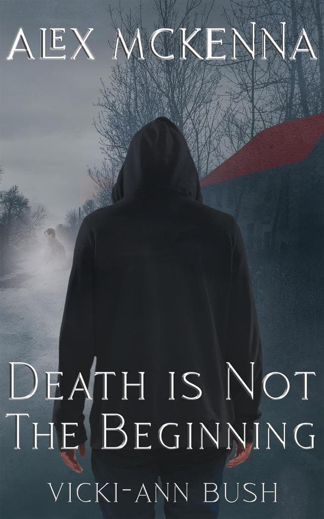 Alex McKenna Death is Not the Beginning