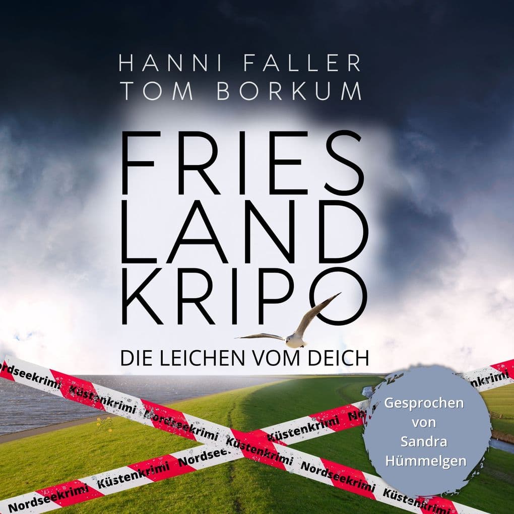Die Leichen vom Deich - Der erste Fall für Kommissarin Andi Sturm: Ein spannender Nordseekrimi, Küstenkrimi