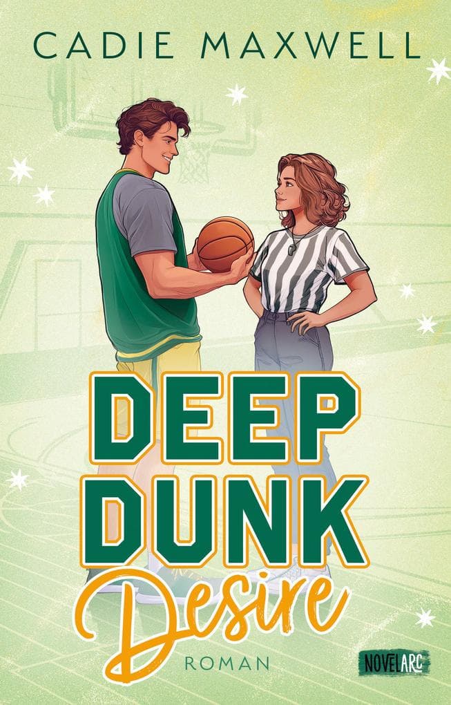 Deep Dunk Desire: ein mitreißendes Sports-Romance Debüt mit frischem Plot, liebevollen Details und authentischem Setting.