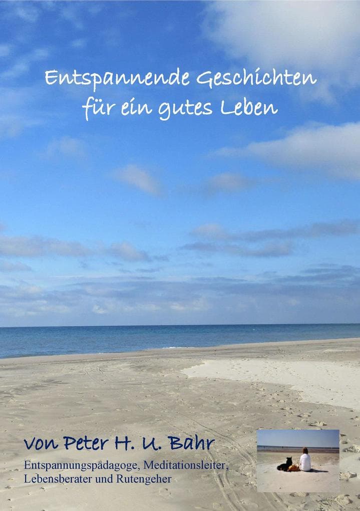 Entspannende Geschichten für ein gutes Leben