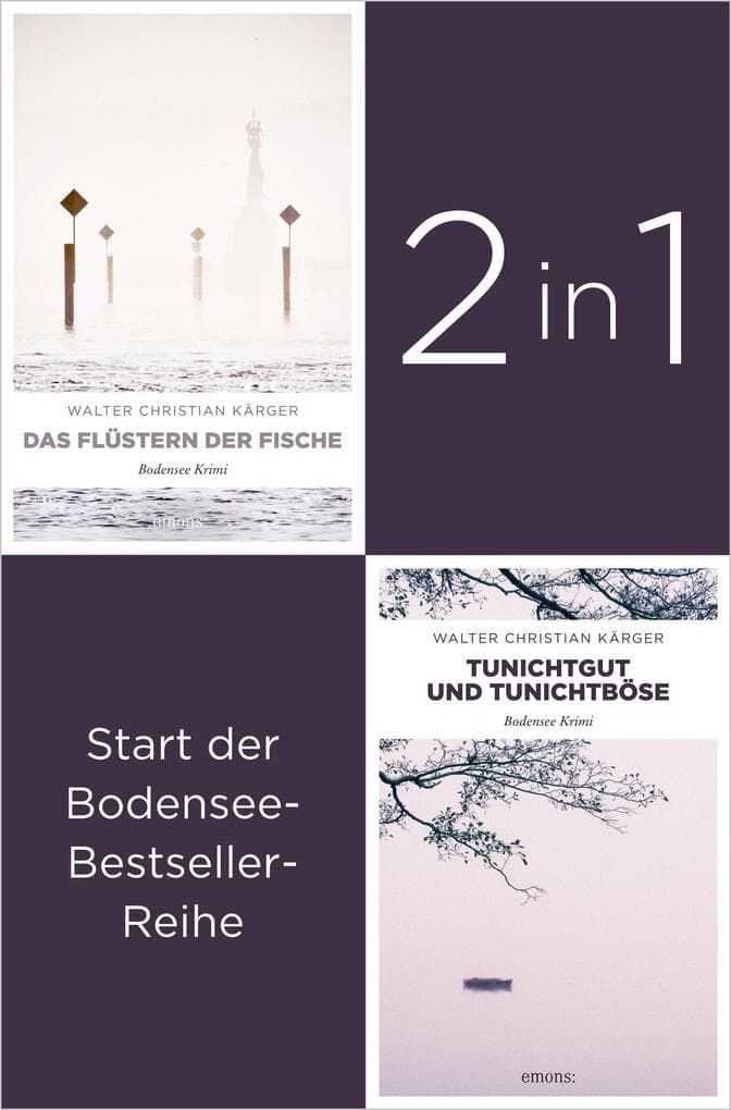 Die ersten zwei Fälle für Kommissar Madlener: »Das Flüstern der Fische« und »Tunichtggut und Tunichtböse« von Walter Christian Kärger (2in1-Bestseller-Bundle): Bodensee Krimi