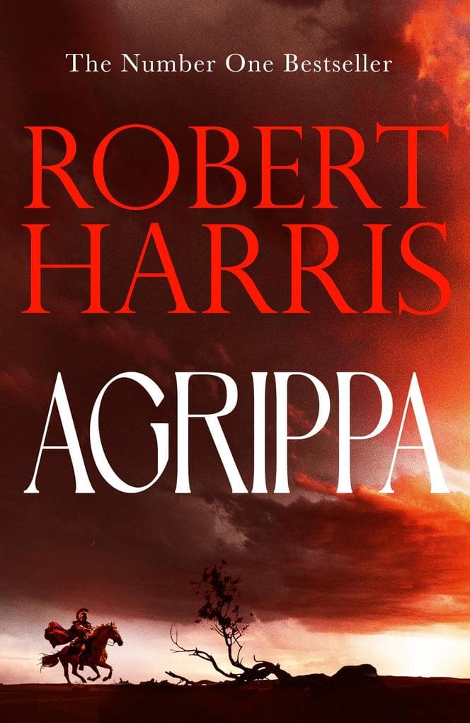 Agrippa: The thrilling new novel set in Ancient Rome from the bestselling author of Conclave