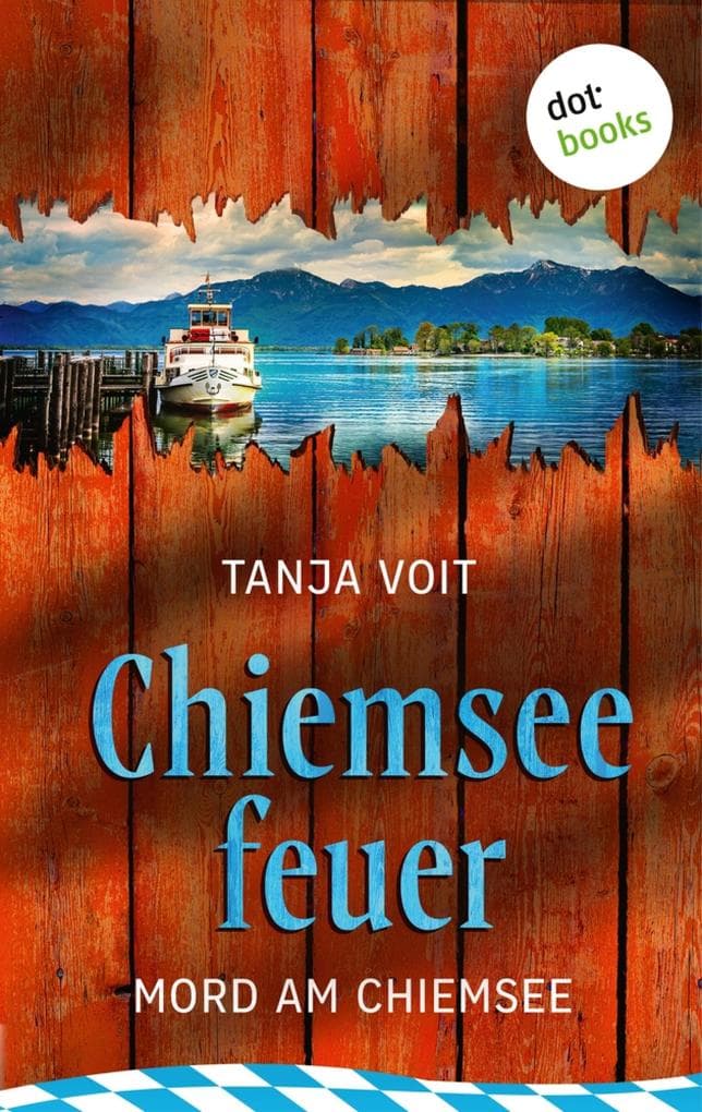 Chiemseefeuer: Ein Oberbayern-Krimi | Ein Fall für Kommissar Taglieber 2 | Für Fans von Klüpf Kobr und Andreas Föhr