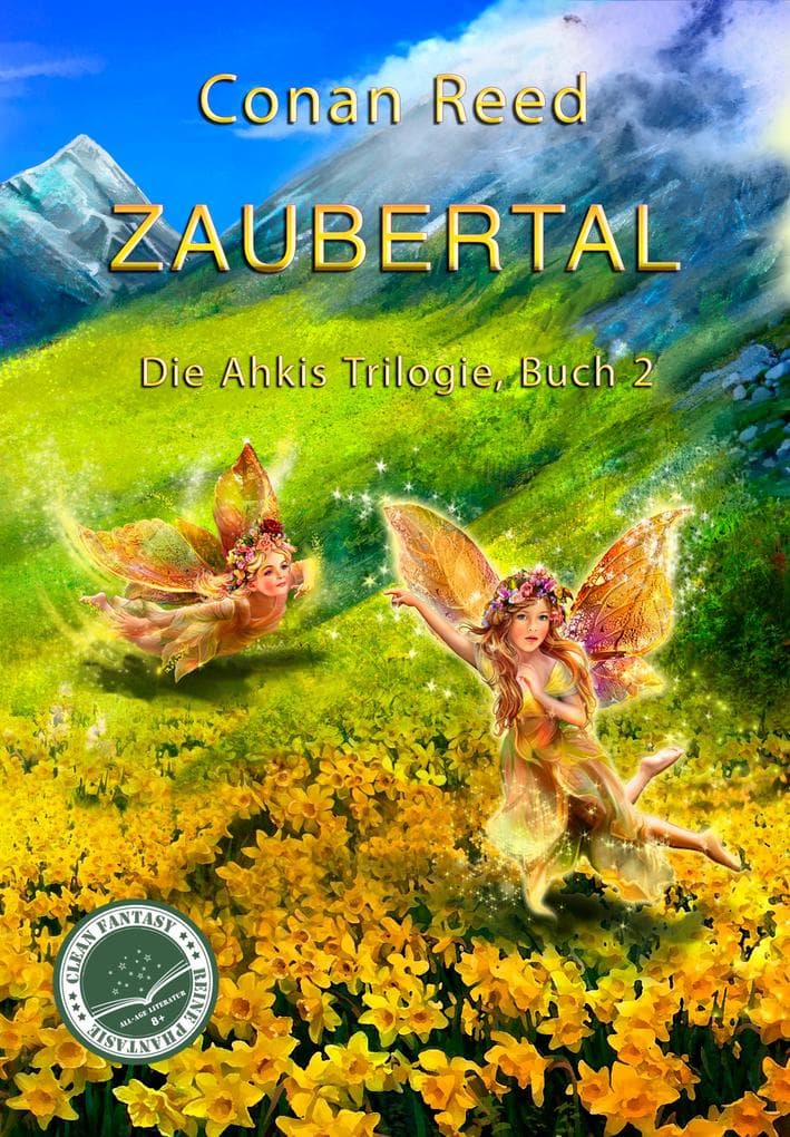 Zaubertal: Die Ahkis-Trilogie, Buch 2