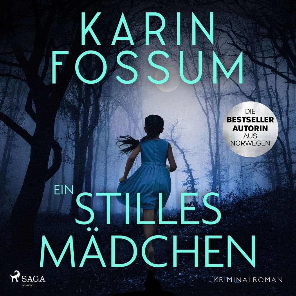 Ein stilles Mädchen: Das Ungeheuer im Menschen der nächste Fall für Eddie Feber von Norwegens Bestsellerautorin Karin F