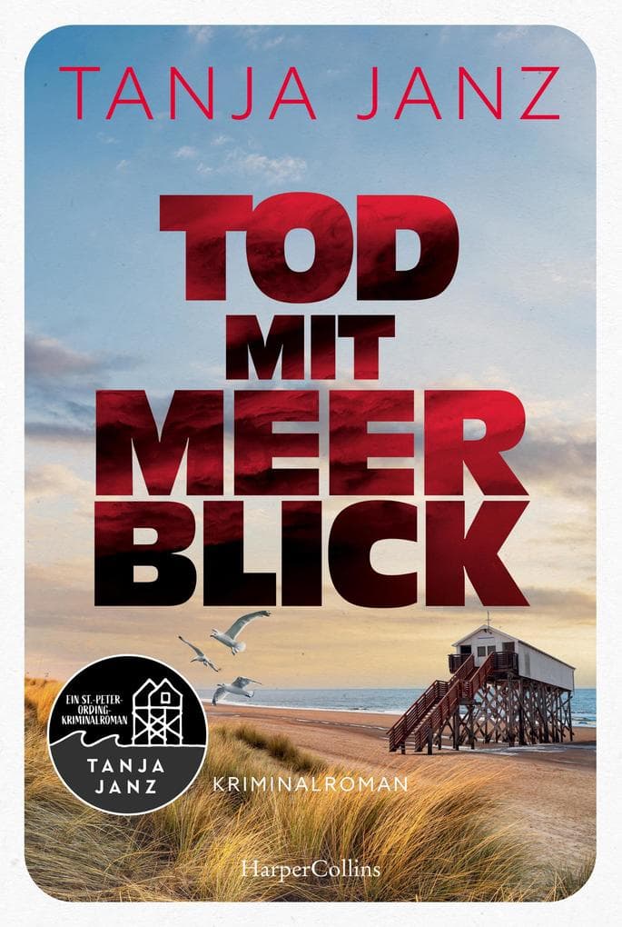 Tod mit Meerblick: Kriminalroman | Der nordfriesische Küstenkrimi fürs Urlaubsgepäck| Beste Lektüre für alle, die Krimi und Meer mögen | St.-Peter-Ording-Krimi