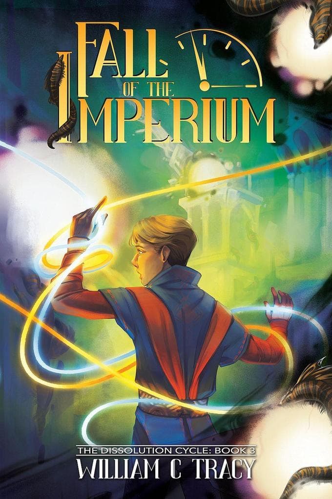 Fall of the Imperium: The Dissolution Cycle, #3
