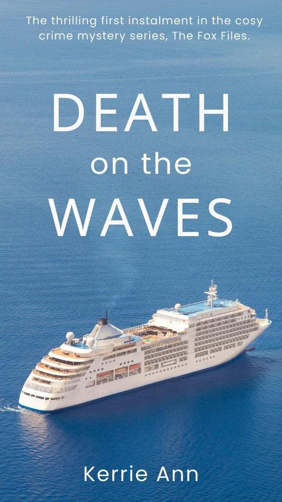 Death on the Waves (The Fox Files, #1)