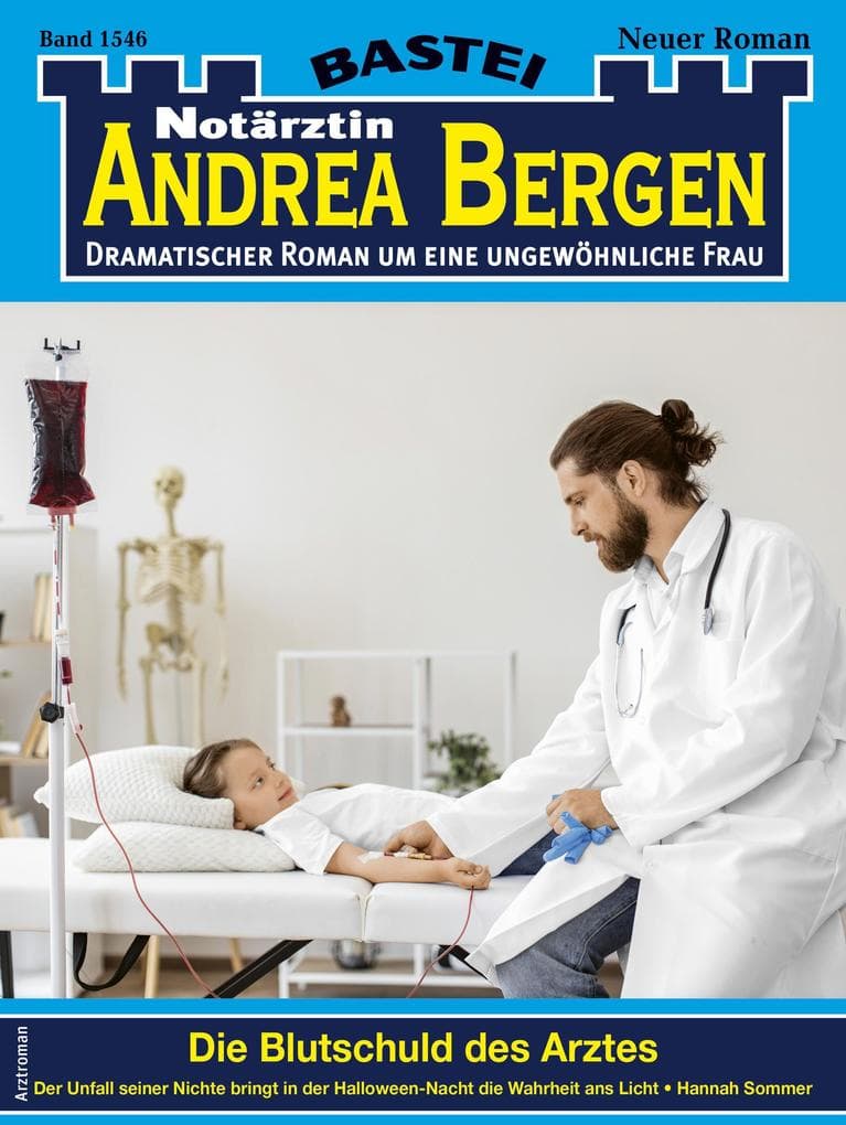 Notärztin Andrea Bergen 1546: Die Blutschuld des Arztes