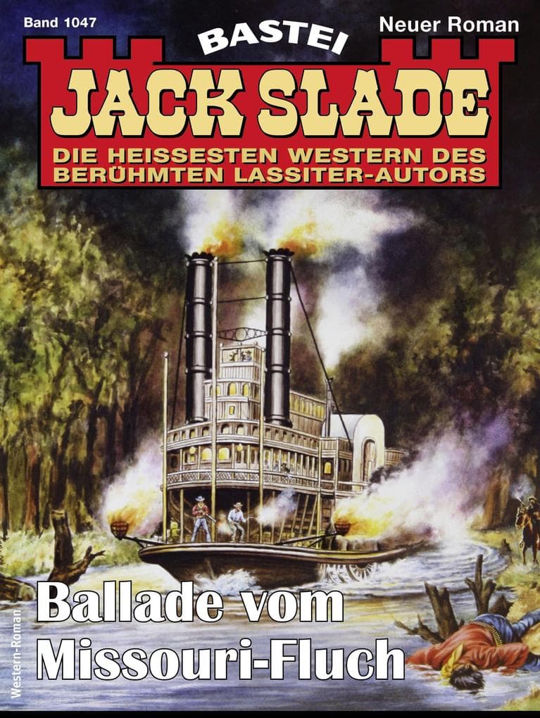 Jack Slade 1047: Ballade vom Missouri-Fluch