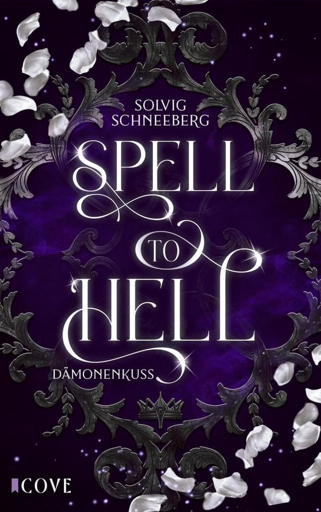Spell to Hell 2: Dämonenkuss: Knisternde Urban Fantasy zwischen Hexe und Dämon