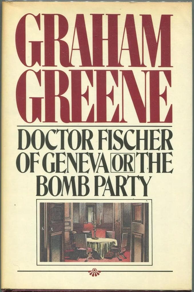 Doctor Fischer of Geneva or The Bomb Party
