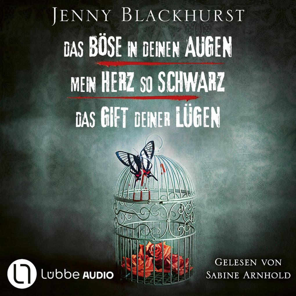 Die Jenny Blackhurst-Collection 1 - Das Böse in deinen Augen / Mein Herz so schwarz / Das Gift deiner Lügen: Ungekürzt