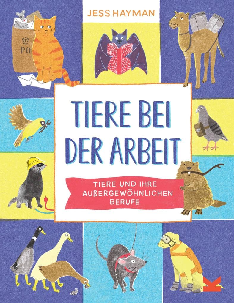 Tiere bei der Arbeit: Tiere und ihre außergewöhnlichen Berufe