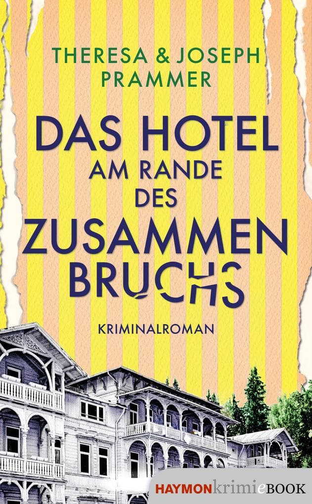 Das Hotel am Rande des Zusammenbruchs: Kriminalroman
