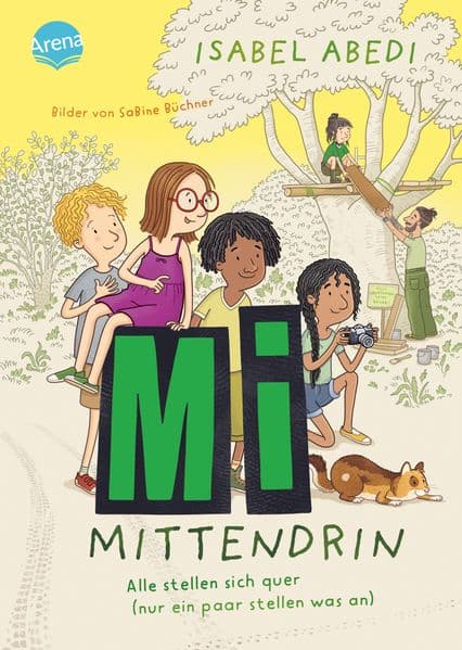 Mi mittendrin (2). Alle stellen sich quer (nur ein paar stellen was an): Zauberhaftes Kinderbuch von Bestsellerautorin Isabel Abedi mit einem Hauch Magie, einem spannenden Fall und jeder Menge Freundschaft. Perfekt für alle ab 9 Jahren!