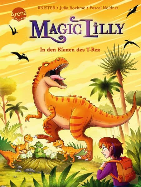 "Magic Lilly" (4). In den Klauen des T-Rex: Die Abenteuer einer Geheimhexe für Kinder ab 7 Jahren. Kinderbuch mit vielen Bildern. Zeitreise zu den Dinosauriern. Bestseller-Autoren KNISTER und Julia Boehme