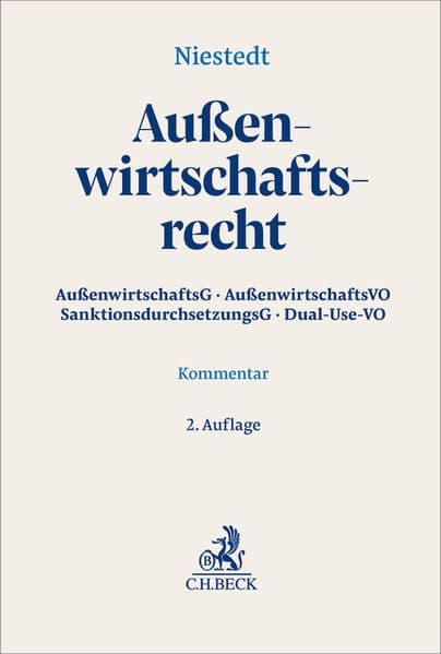 Außenwirtschaftsrecht: Außenwirtschaftsgesetz, Außenwirtschaftsverordnung, Sanktionsdurchsetzungsgesetz, Dual-Use-VO Kommentar. Kommentar
