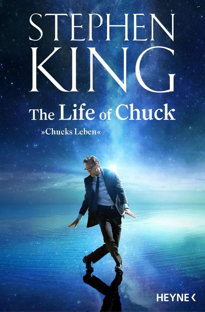The Life of Chuck: Kurzroman - Vorlage zur großen Verfilmung - mit einem exklusiven Nachwort von Stephen King