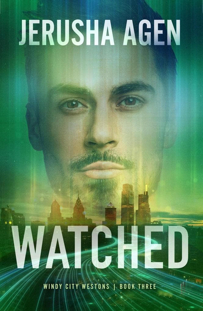 Watched (Windy City Westons, #3)
