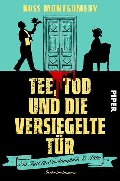 Tee, Tod und die versiegelte Tür: Kriminalroman | Ein Locked-Room-Mystery voller britischem Humor