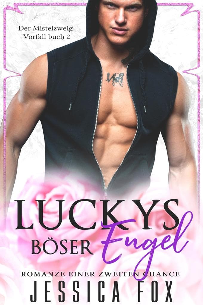 Luckys Böser Engel: Romanze einer zweiten Chance