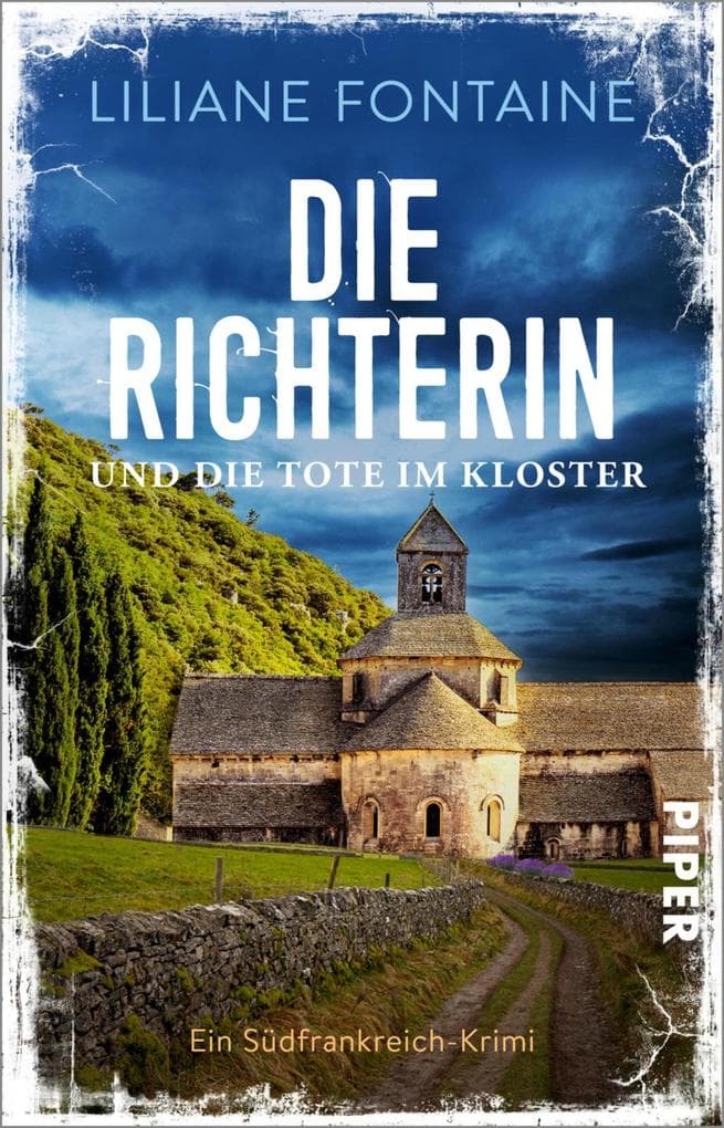 Die Richterin und die Tote im Kloster: Ein Südfrankreich-Krimi | Spannender Südfrankreich-Krimi für den nächsten Urlaub