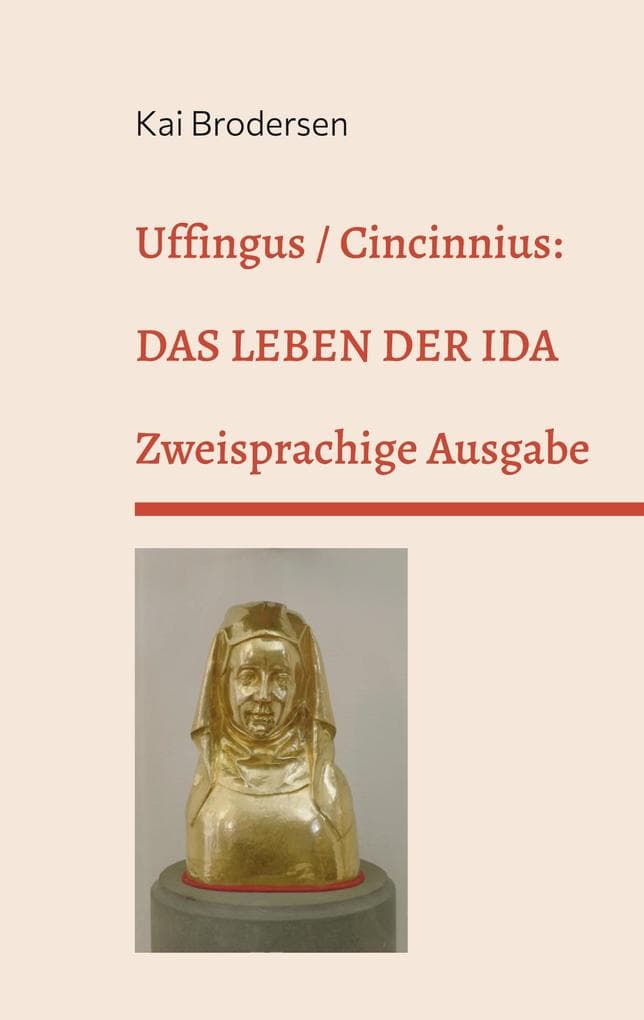 Uffingus / Cincinnius: Das Leben der Ida: Zweisprachige Ausgabe