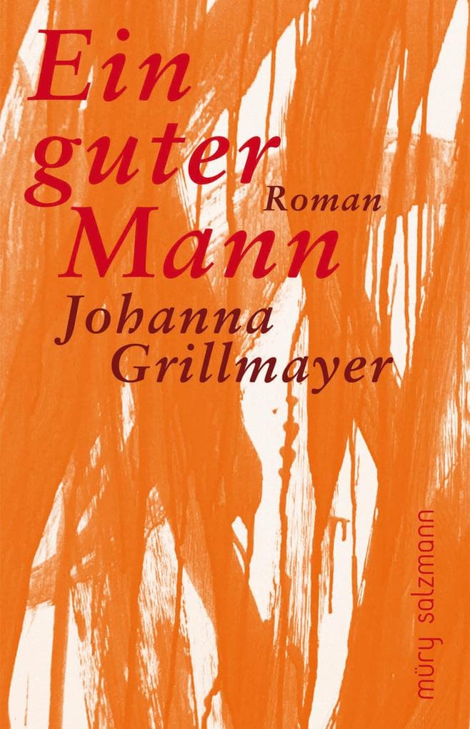 Ein guter Mann: Roman