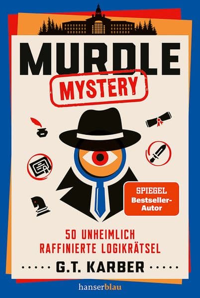Murdle Mystery: 50 unheimlich raffinierte Logikrätsel