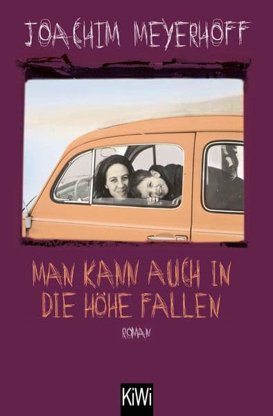 Man kann auch in die Höhe fallen: Roman
