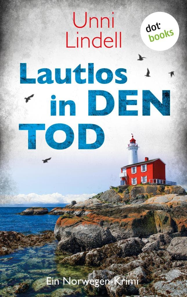 Lautlos in den Tod: Ein Norwegen-Krimi