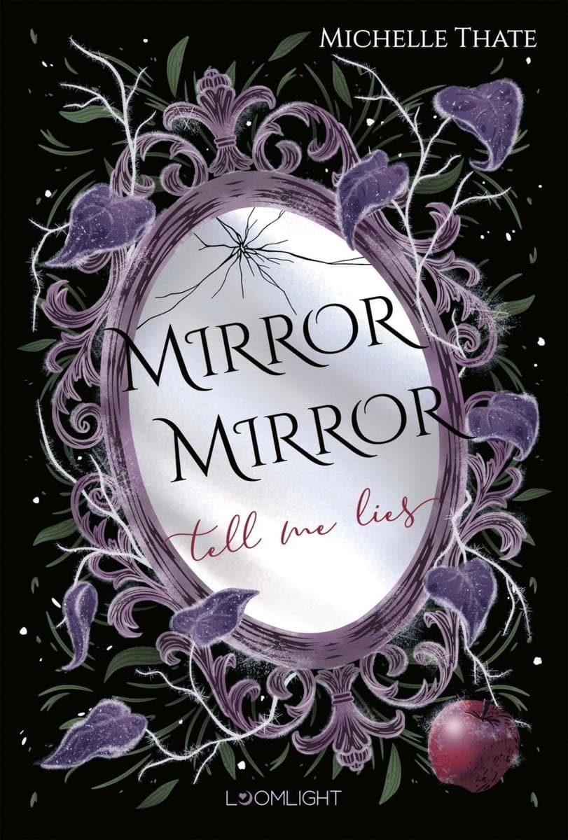 Mirror, Mirror, Tell me Lies: Düsteres Snow White-Retelling. Enemies-to-Lovers-Romantasy mit einem Dämonenprinzen und einer toughen Heldin.