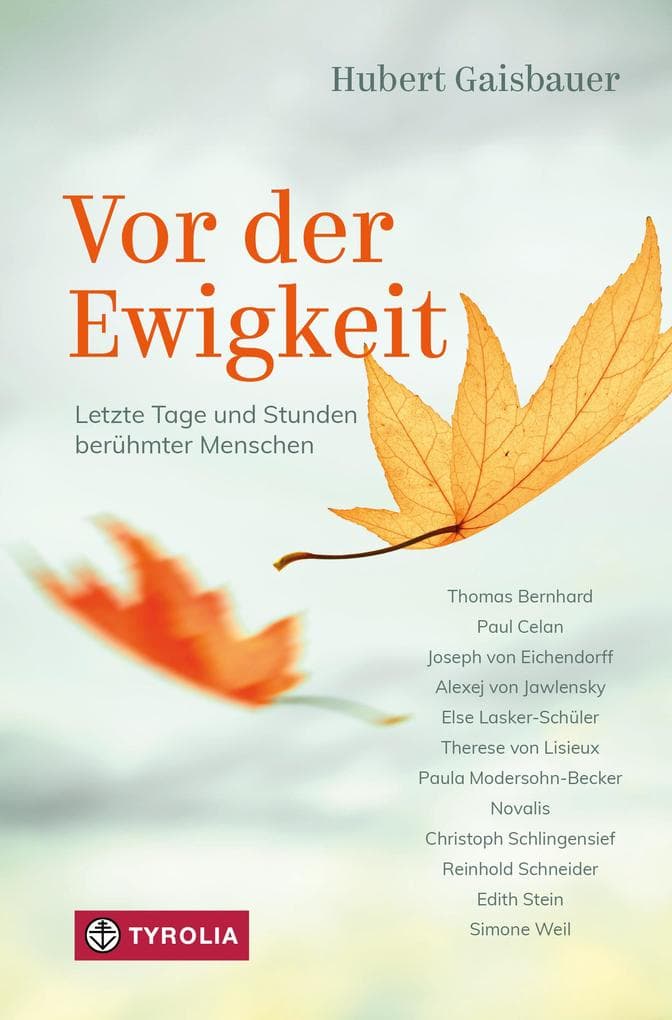 Vor der Ewigkeit: Letzte Tage und Stunden berühmter Menschen