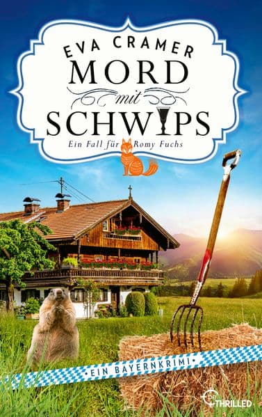Mord mit Schwips: Ein charmanter und humorvoller Bayernkrimi mit Romy Fuchs
