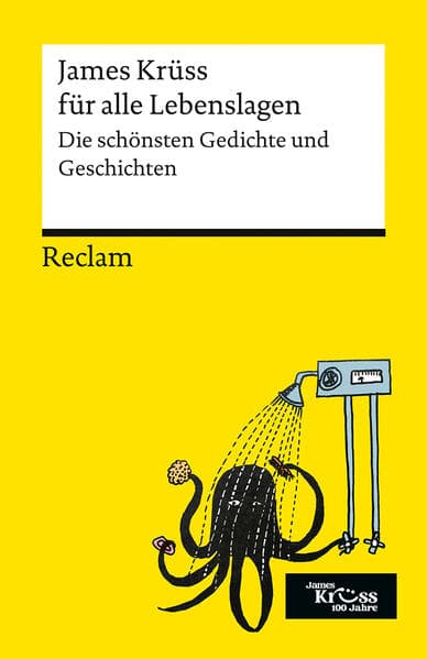 James Krüss für alle Lebenslagen. Die schönsten Gedichte und Geschichten: Das Beste von einem der beliebtesten Kinderbuchautoren Deutschlands
