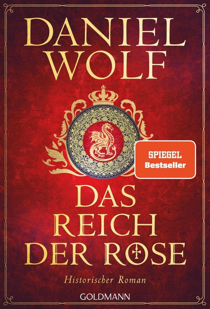 Das Reich der Rose: Historischer Roman