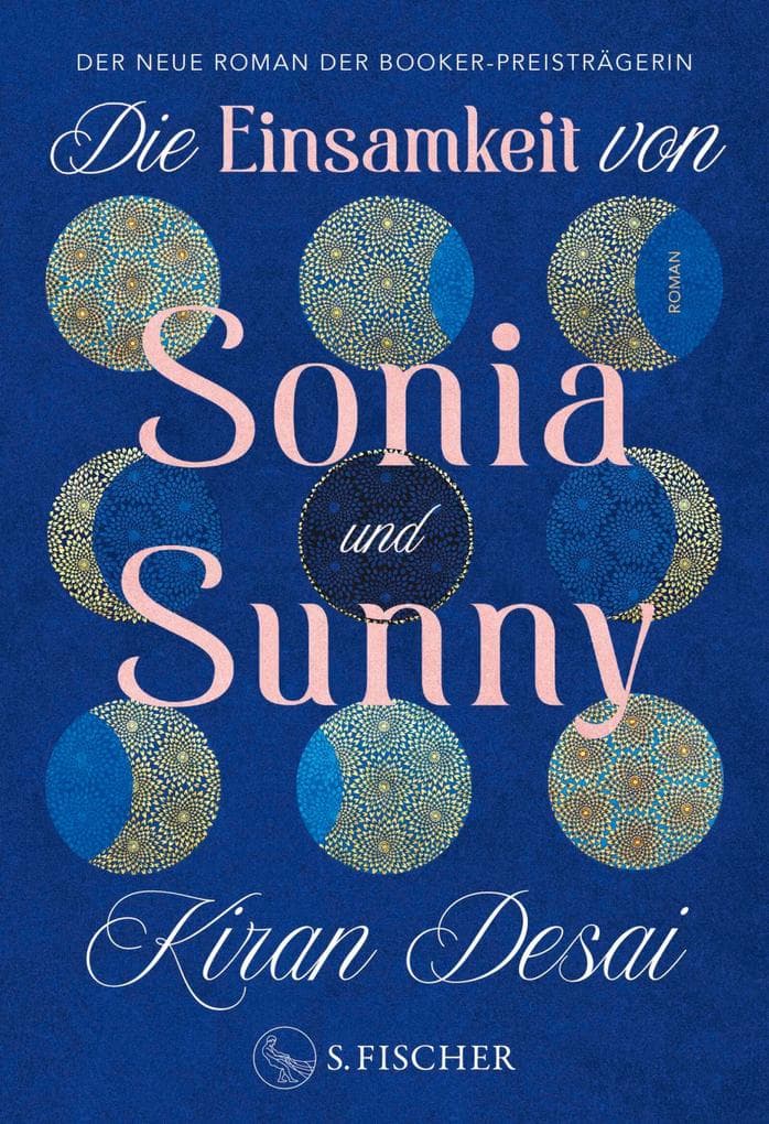 Die Einsamkeit von Sonia und Sunny: Roman | Nominiert für den Booker Prize 2025 (Shortlist)