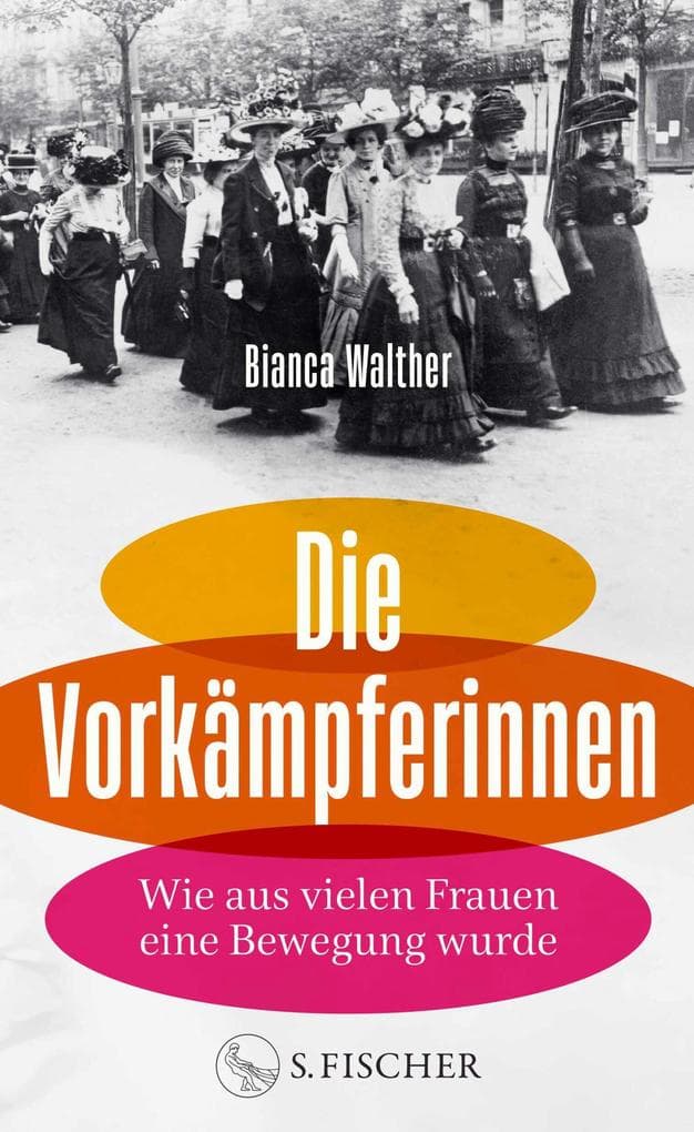 Die Vorkämpferinnen: Wie aus vielen Frauen eine Bewegung wurde | Von der Podcasterin und Instagrammerin @frauenvondamals